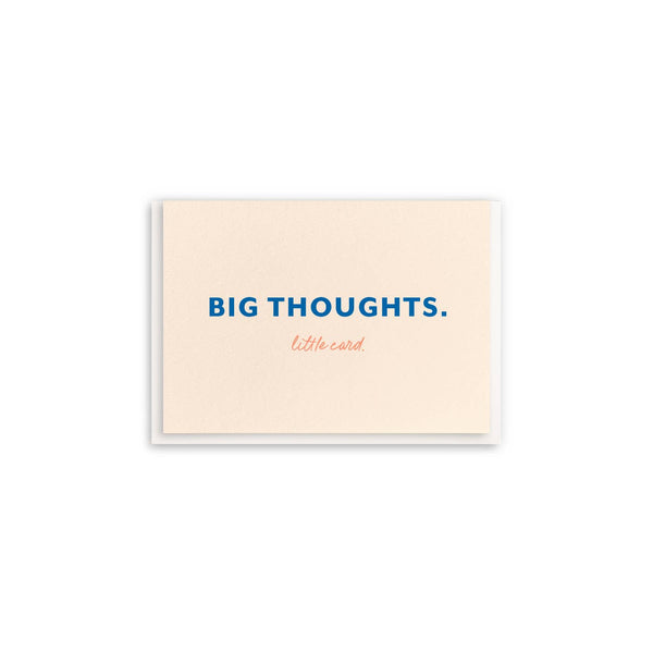 Big Thoughts - Enclosure Greeting Card