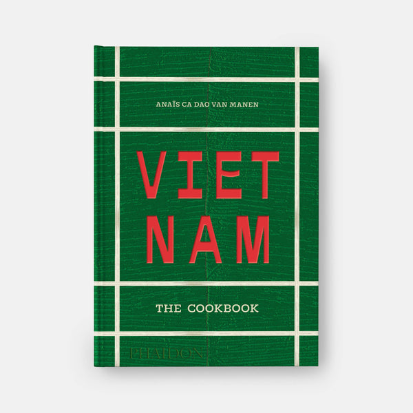 Vietnam: The Cookbook